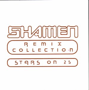 General Release - The Shamen - Stars on 25